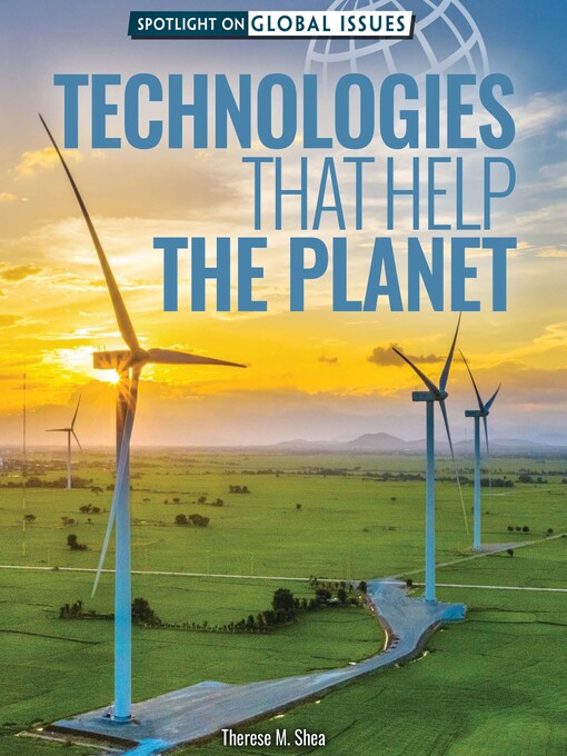 Title details for Technologies That Help the Planet by Therese M. Shea - Available
